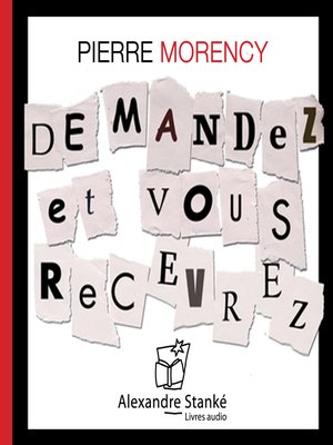 cover image of Demandez et vous recevrez